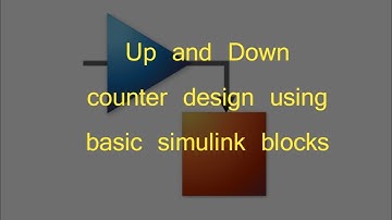 Up and Down counter design using simulink basic blocks in Tamil