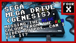 SEGA Mega Drive (Genesis) - Missing the blue colour from the RGB video output - Can I FIX IT?