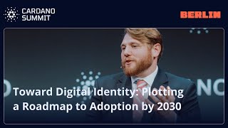Toward Digital Identity: Plotting a Roadmap to Adoption by 2030
