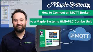 How to Connect an MQTT Broker to a Maple Systems HMI+PLC Combo Unit