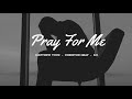 Matthew Tuck - Pray For Me (Visualizer) ft. Christon Gray, S.O.