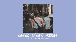 Myrtle Sarrosa - Label (Feat. Abra) (Sped Up)