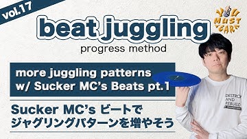 YOU MUST LEARN - Beat Juggling Lesson 17 - More Juggle Patterns w/ "Sucker MC
