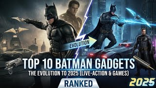 Batman's TOP 10 Most Powerful Gadgets: Ranked! (Movies, Series, & Arkham Games) | 2025