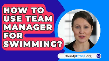 How To Use Team Manager For Swimming? - CountyOffice.org
