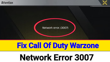 Fix Call of duty warzone network error 3007 Problem? Call Of Duty Warzone Not Working and Down