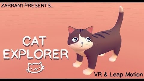 Exploding Kitties in CAT EXPLORER: Oculus Rift VR w/ Leap Motion