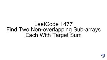 LeetCode 1477: Find Two Non-overlapping Sub-arrays Each With Target Sum