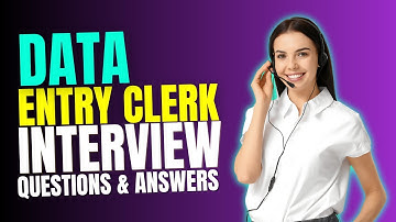 Data Entry Clerk Interview Questions and Answers for 2025 |  Must Watch Before Your Interview