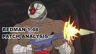 Bedman 1.48 Patch Analysis