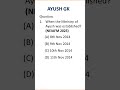 AYUSH GK and Current affairs (NEIAFM 2025)