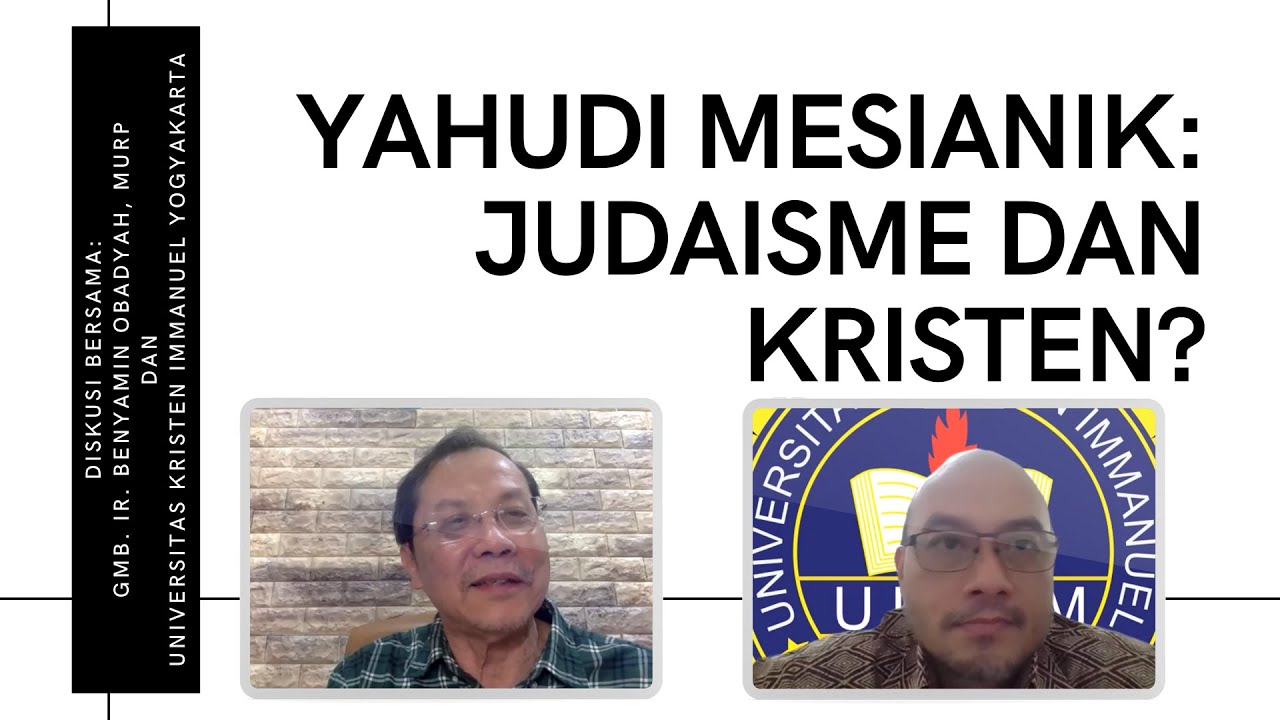Yahudi Mesianik: Judaisme dan Kristen? | Bersama Universitas Kristen Immanuel (UKRIM) Yogyakarta