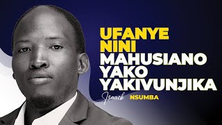 Ufanye Nini Mahusiano Yako Yakivunjika - Isaack Nsumba screenshot 5