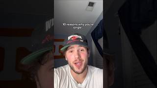 10 Reasons why you’re still single (Definitely nothing else going on…)