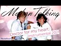 Modern Talking Doctor For My Heart Instrumental Mix Remastered 2021 Unofficial Rare Recording