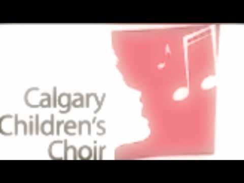 (10SWP4)Calgary Children's Choir - Songs of the Wo...