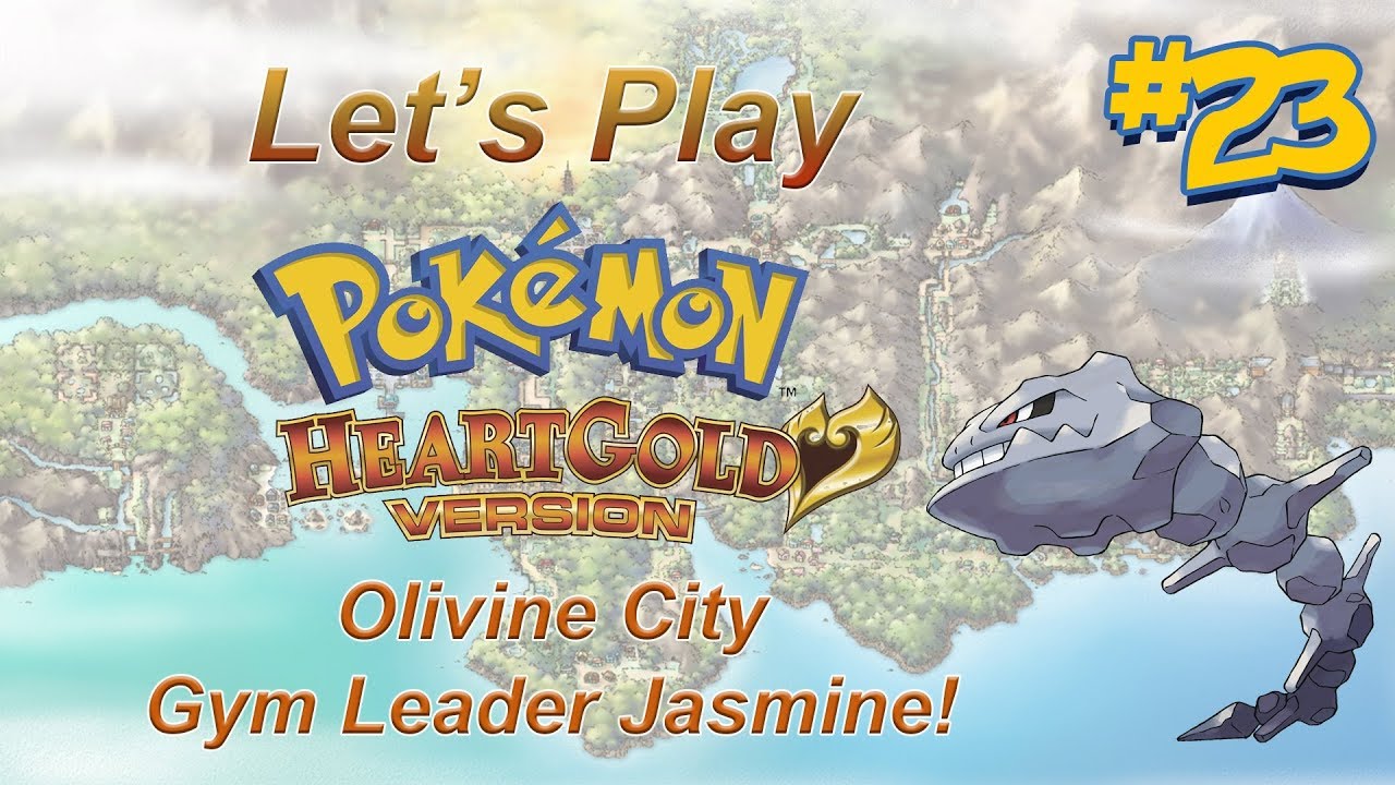 Let's Play Pokemon Heartgold, Episode 23 Olivine City Gym Leader