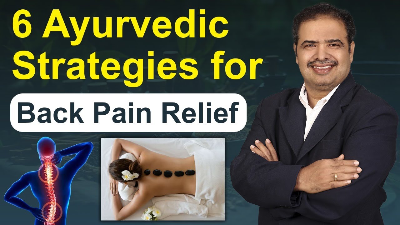 Healing Back Pain with Ayurveda's Ancient Wisdom | Vardhan Ayurveda ...