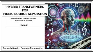 Hybrid Transformers for Music Source Separation -  Presentation