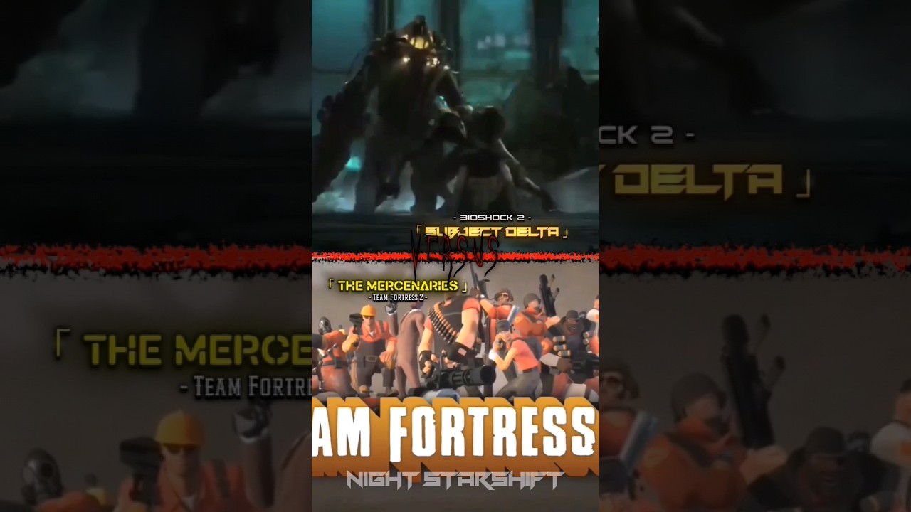 Comp. Team Fortress 2 Mercenaries and Comp. Saxton Hale vs Subject Delta (BioShock 2)