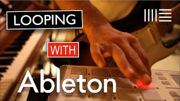 Looping with ABLETON