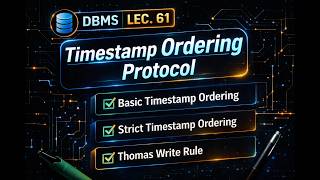 Timestamp Ordering Protocol | Basic, Strict & Thomas Write Rule | DBMS | Lec. 61