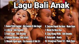 Kumpulan Lagu Bali Anak - Lagu Bali Anak TOP Playlist 2020