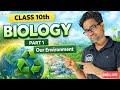 OUR ENVIRONMENT || PYQ | PART-1 | CLASS-10th | 
