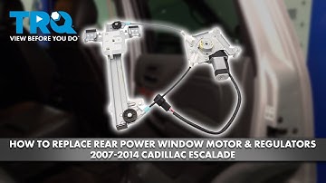 How to Replace Rear Power Window Motor & Regulators 2007-2014 Cadillac Escalade