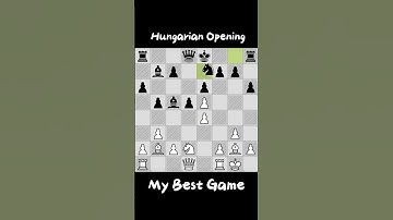 Hungarian Opening ,My best chess game . #chess