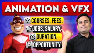 Famous Animation Courses & VFX Courses Details, Admission, Fees, Duration, Jobs, Opportunity, BSc Animation Net Worth