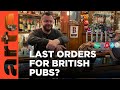 Last round for british pubs  artetv documentary
