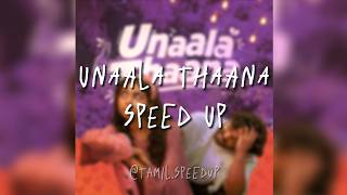 Unaala Thaana - Vidusan Kaneswaran [ Speed up TIKTOK ]