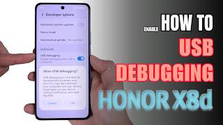 How to Enable USB Debugging on HONOR X8d | Step-by-Step Guide