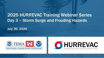 2025 HURREVAC Webinar - Storm Surge and Flooding Hazards