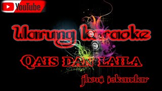Download Lagu Karaoke dangdut Qais dan laila MP3