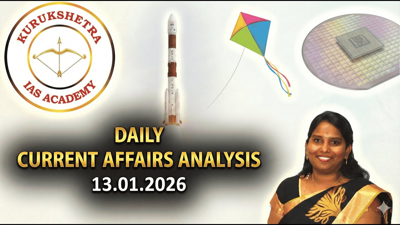 13 JAN 2026 | Daily Current Affairs Analysis | UPSC | PSC | SSC | Vasuki Vinothini | Kurukshetra IAS