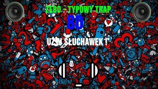 HIT 2019 ! Zebo - TYPOWY TRAP 8D music   TEKST ! najlepszy effekt na yt !