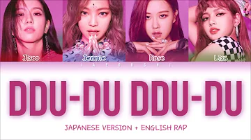 BLACKPINK - 'DDU-DU DDU-DU' (JAPANESE VER) 日本語/歌詞 (Color Coded Lyrics Eng/Rom/Kan)