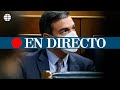 DIRECTO CONGRESO | Sánchez da explicaciones sobre el cambio de política sobre el Sáhara