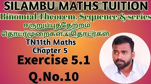 Exercise 5.1 Q.no.10|TN 11th Maths|Chapter 5|Binomial theorem, Sequence and Series in tamil