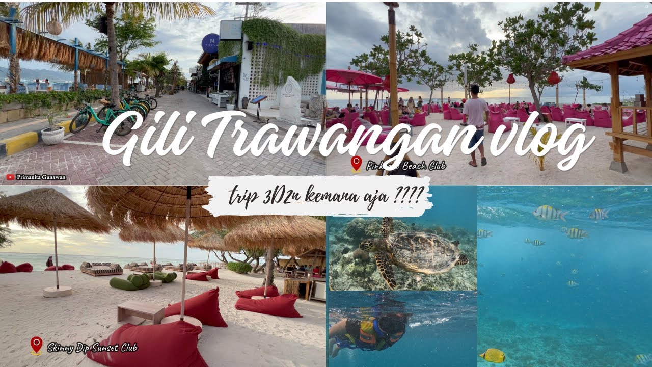 GILI TRAWANGAN LOMBOK TRIP 3D2N KEMANA AJA | SNORKELING GILI TRAWANGAN GILI MENO GILI AIR