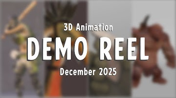 3D Animation Demo Reel - December 2025