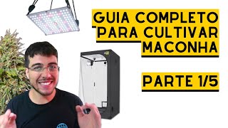 COMO PLANTAR MACONHA | MATERIAIS NECESSÁRIOS - guia de cultivo 1/5