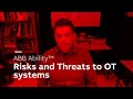 Risks and Threats to OT Systems