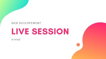 Live Session Web Development - 04 | Jahid Momin | Basics | Programming | Hindi | India