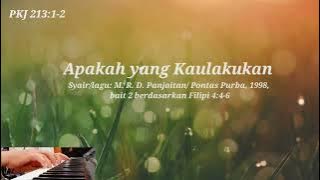PKJ 213 Apakah Yang Kaulakukan