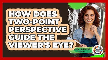 How Does Two-point Perspective Guide The Viewer