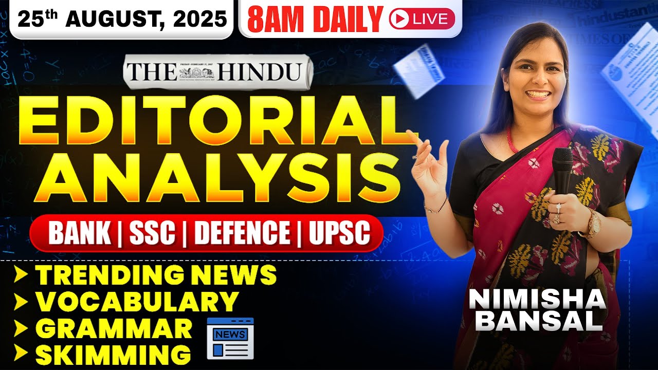 Editorial Analysis | 25th August, 2025 | Vocab, Grammar, Reading, Skimming | Nimisha Bansal