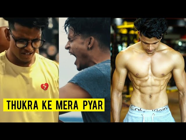 Thukra Ke Pyar Mera Inteqam Dekhegi | Bodybuilding Motivation class=